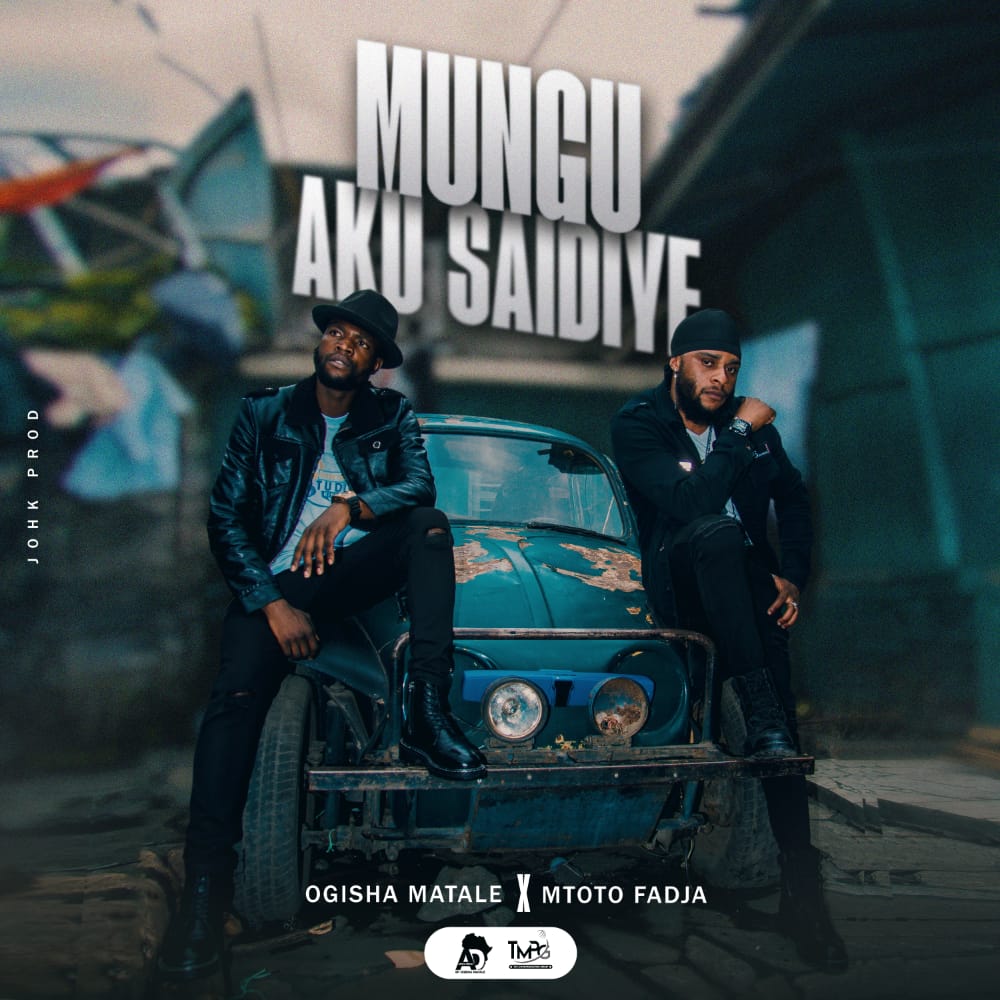 Mungu Akusaidiye Feat.Mtoto Fadja